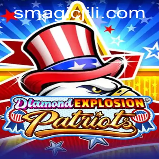 DiamondExplosionPatriots: A Magical Gaming Experience with Magic Jili