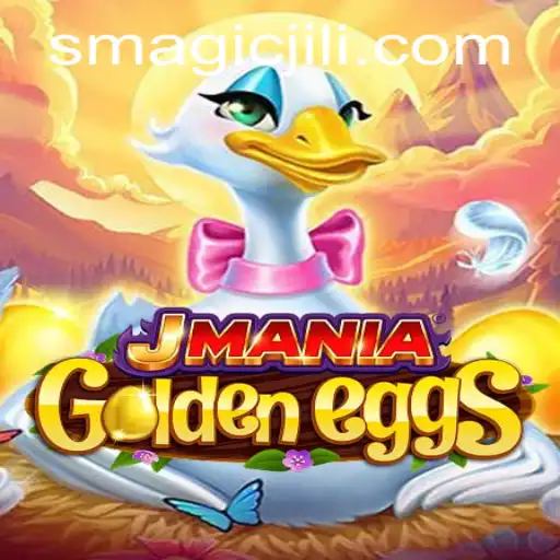 Exploring the Enchanting World of JManiaGoldenEggs: Unleashing the Magic Jili